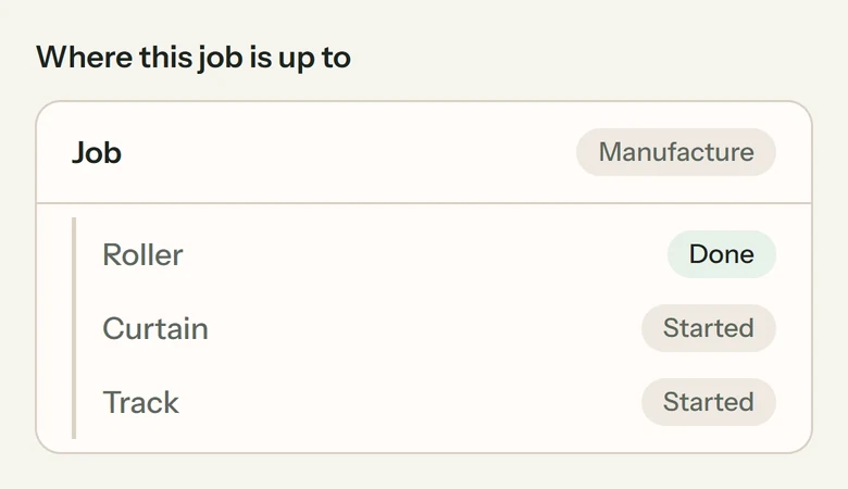 Screenshot from the Speedy Blinds Order app, headed Where this job is up to: a sample job at Manufacture, with its Roller at Done, its Curtain at Started and its Track at Started.